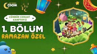 Cümbür Cemaat Kamptayız | 1. Bölüm | Tokluk Formülü | Ramazan Özel 