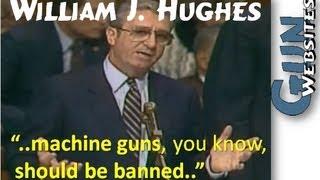Anti-Gun Congressman; William J. Hughes - 1986 Hughes Amendment FOPA - Undetectable Firearms Act