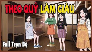 [Full] Theo Quỷ Làm Giàu - Phim Ma Trường Học | Hoạt Hình Kinh Dị Dân Gian