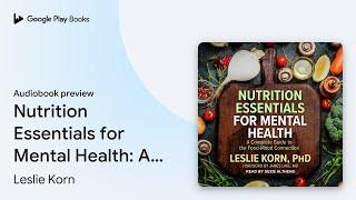 Nutrition Essentials for Mental Health: A… by Leslie Korn · Audiobook preview