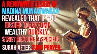 If you wish to become wealthy quickly, begin reciting a surah after the Zohar prayer.| Madina Makkah