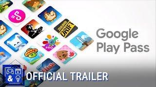 Google Play Pass Trailer - A Pass to Hundreds of Games and Apps