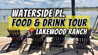 Foodie Tour in Waterside Place  Lakewood Ranch, Florida