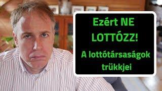 Ezért ne lottózz + a lottótársaságok trükkjei