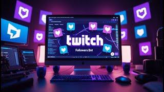 FREE AND BEST TO USE TWITCH FOLLOWERS BOT | Twitch Services