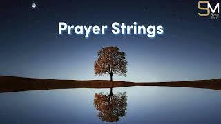 PRAYER STRINGS | 1 HOUR 