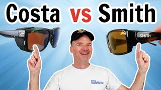 Costa Del Mar vs Smith Optics Fishing Sunglasses