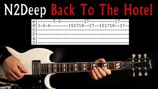 N2Deep Back To The Hotel Guitar Lesson / Guitar Tab / Guitar Tabs / Guitar Chords / Guitar Cover