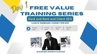 Rank and Rent and Client SEO | Day 1 | FREE VALUE TRAINING SERIES