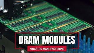 DRAM Module Manufacturing Process – Kingston Technology