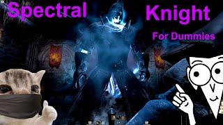 Spectral Knight For Dummies | Dark and Darker Tutorial | Longsword