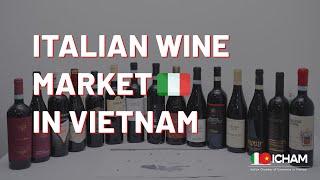 Italian Wine Market in Vietnam: How to Approach Effectively