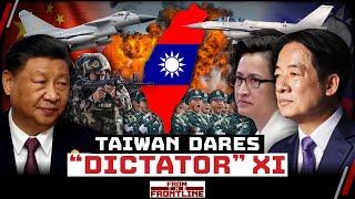 “Taiwan’s Independence Means War” as Xi Jinping’s Military Surrounds Taiwan | From The Frontline