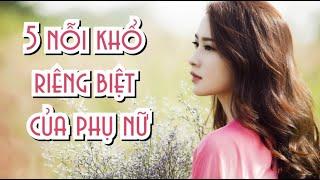 VO 03 II 5 nỗi khổ riêng biệt của Phụ nữ