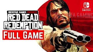 Red Dead Redemption [Switch] | FULL GAME | Gameplay Walkthrough | No Commentary