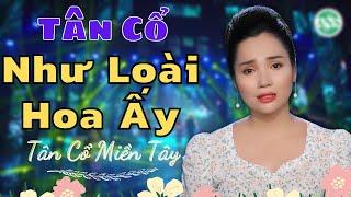 Tân Cổ Như Loài Hoa Ấy - Ns Kim Cương - Tân Cổ Hơi Dài 2021 Hay Mê Mẩn