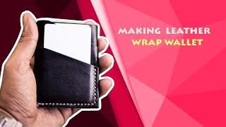 |Leather Craft| Making Vegetable Tanned Minimalist Wrap Wallet