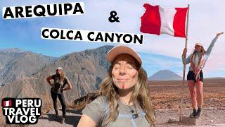 Arequipa & Hiking Colca Canyon  Backpacking Peru Travel Vlog