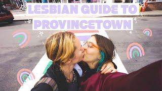 LESBIAN GUIDE TO PROVINCETOWN, MA (PTOWN)! | LGBTQ+ TRAVEL