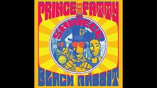Prince Fatty & Shniece - Black Rabbit (with Dub)