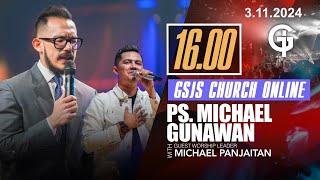 Ibadah Online GSJS 6 - Ps. Michael Gunawan - Pk.16.00 (3 Nov 2024)