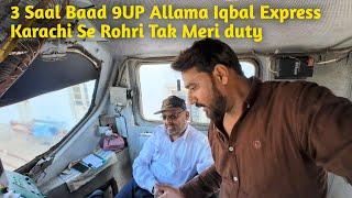 3 Saal Baad 9UP Allama Iqbal Express Karachi Se Rohri Tak Meri duty