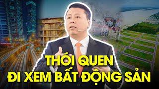 Hãy tạo thói quen xem BĐS để đầu tư hiệu quả!