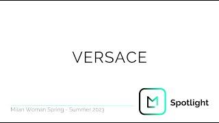 Versace | Milan Fashion Week | SS23 | Launchmetrics Spotlight