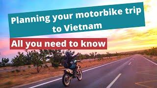 Everything you need to know for planning to motorbike Vietnam