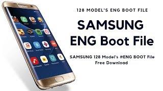 Samsung ENG Boot Files Free Download All Samsung Eng Boot File 128 Model Eng Boot File Free Download