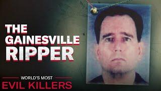 The Abusive Childhood Of The Gainesville Ripper | World's Most Evil Killers