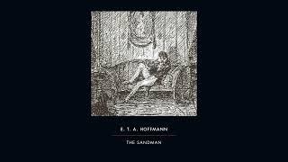 The Sandman - E. T. A. Hoffmann - Short Story -  Audiobook