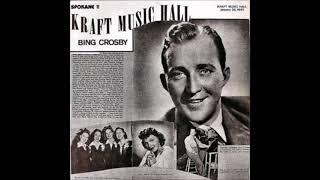 Bing Crosby - Kraft Music Hall (1944 Christmas Program)