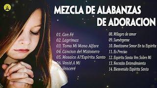 MEZCLA DE ALABANZAS DE ADORACIÓN MIX CRISTIANAS-ALABANAZAS PARA ALIMENTAR EL ALMA -HERMOSA ALABANZAS