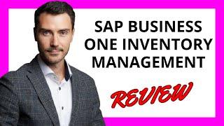  SAP Business One Inventory Management Review: Pros and Cons