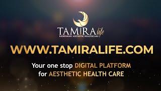 TamiraLife – One stop destination for Aesthetic Healthcare