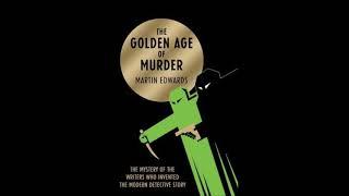 The Golden Age of Murder by Martin Edwards Audiobook Part 1/2