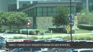 $2.9 million may be given to cybersecurity research at Texas A&M Central Texas