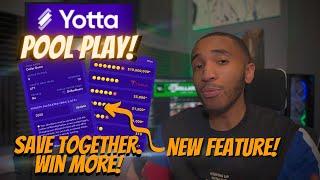 Yotta Savings NEW Feature! Pool Play!