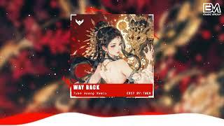 WAY BACK - KHOA BT FT TUAN HOANG REMIX | Nhạc Hot Tik Tok Remix Mới Nhất 2024