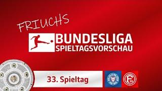 Friuchs Spieltagsvorschau: Der 33. Spieltag - Auf- & Abstiegskampf Deluxe in Liga 2