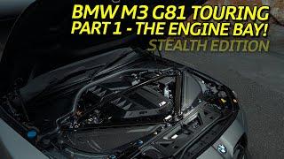 BMW M3 Touring G81 STEALTH Edition | Part 1 Engine Bay