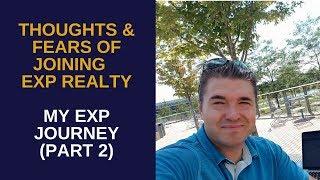 Thoughts & Fears of Joining EXP Realty - My EXP Journey (Part 2)