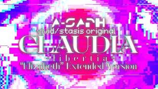 A-Saph - CLAUDIA ~libertia~ ("ELIZABETH" Extended Version)