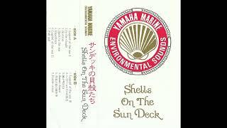 Yuka Umezawa (梅沢由香) - Shells On The Sundeck (サンデッキの貝殻たち) (200X) [Full Album]