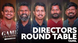 Game Changers 2024 | Tamil Directors Round Table | Gnanavel |Premkumar|Vinothraj|Nithilan| Prabhuram