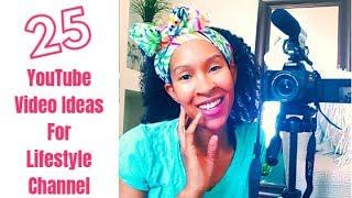 25 YouTube Video Ideas for Lifestyle Channel | Grow Your Channel