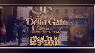 Delhi Gate official Trailer 2021|New Pakistani Movie|Yasir Khan|Shamoon Abbasi|Javed Sheikh.