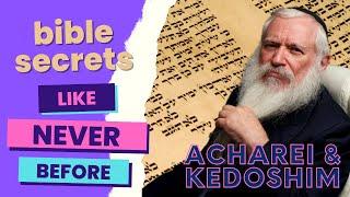 Can I love God TOO MUCH? Bible Secrets (Acharei-Kedoshim)