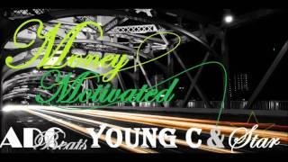 Money Motivated - ADC Beats, Young C & Star